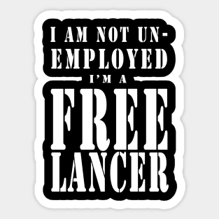 I Am a FREELANCER - White Letters Sticker